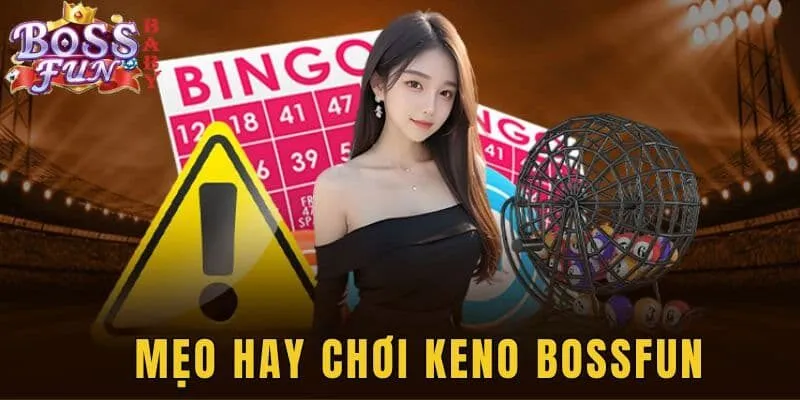 Tips chơi Xổ Số Keno bất bại